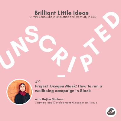 Ep. 10: Project Oxygen Mask: How to run a wellbeing campaign in Slack