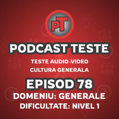 Test 78 Cultura generală, Nivel 1