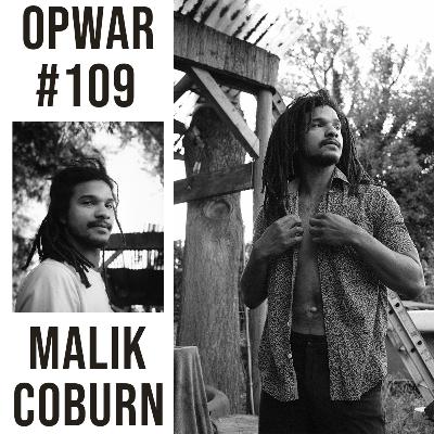 109 Malik Coburn: Eco-Logic, Layers & Lessons