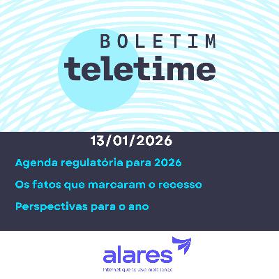 13/01/26 | Agenda regulatória para 2026  | Os fatos que marcaram o recesso | Perspectivas para o ano