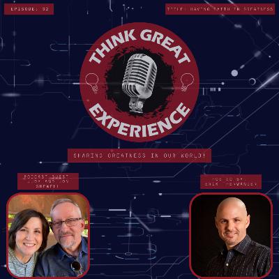 Episode #32 - Having Faith in Greatness - With Guests Judy and Jon Shewell