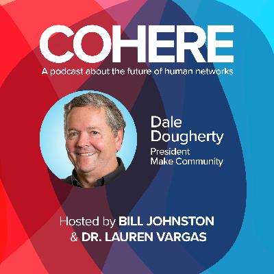 The History and Future of the Maker Movement with Dale Dougherty