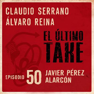 EL ÚLTIMO TAKE 1x50 - JAVIER PÉREZ ALARCÓN - TRADUCE TÚ QUE A MI ME DA LA RISA