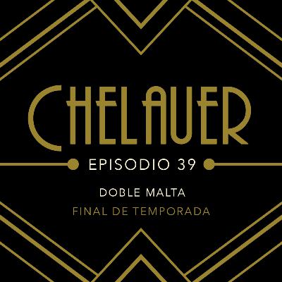 Episodio 39 - Doble Malta (y fin de temporada)