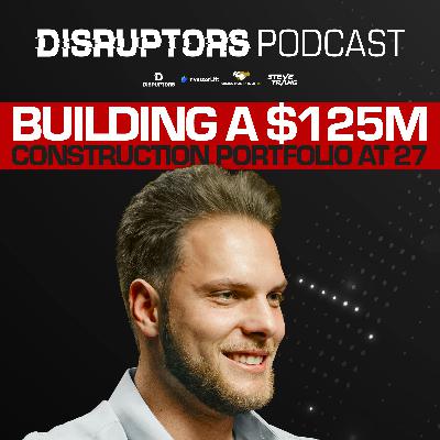 Building A $125M Construction Portfolio At 27