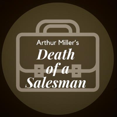 Death of a Salesman by Arthur Miller Death of a Salesman by Arthur Miller