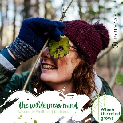 The Wilderness Mind-Thinking Like A Forest - Regenerative Leadership With JK & (Guest) Sarah Spencer The Wilderness Mind-Thinking Like A Forest - Regenerative Leadership With JK & (Guest) Sarah Spencer