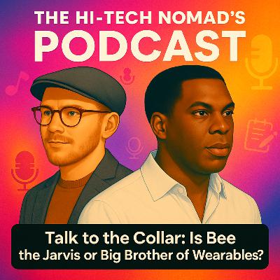 Talk to the Collar: Is Bee the Jarvis or Big Brother of Wearables?