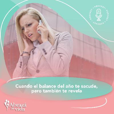 Cuando el balance del año te sacude… pero también te revela Cuando el balance del año te sacude… pero también te revela