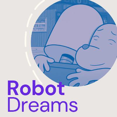 Episodio 39 - Robot Dreams