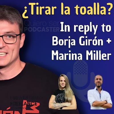 ¿Tirar la toalla? in reply to Borja Girón + Marina Miller ¿Tirar la toalla? in reply to Borja Girón + Marina Miller
