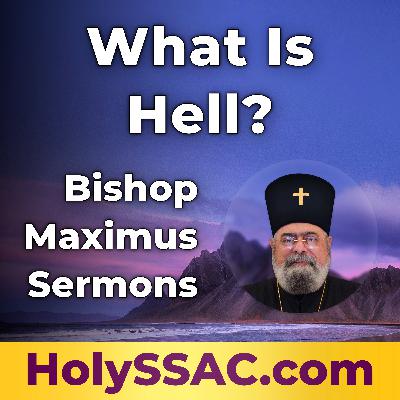Bishop Maximus | What Is Hell?