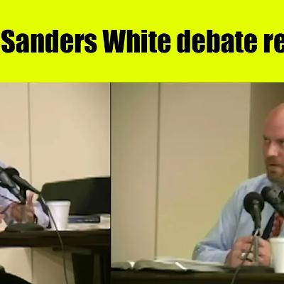 L097 A Sanders White debate retrospective