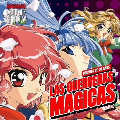 Mas del REMAKE de LAS GUERRERAS MAGICAS