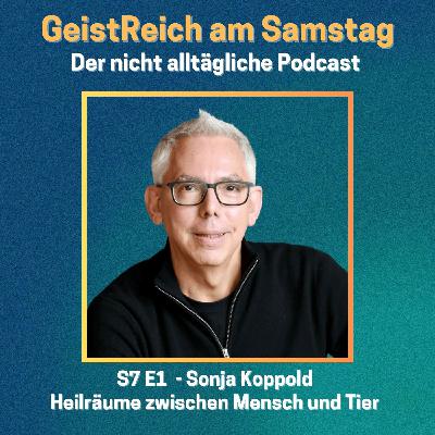 S7E1 Heilräume zwischen Mensch und Tier - Sonja Koppold