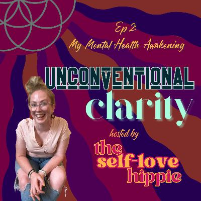 2: My Mental Health Awakening