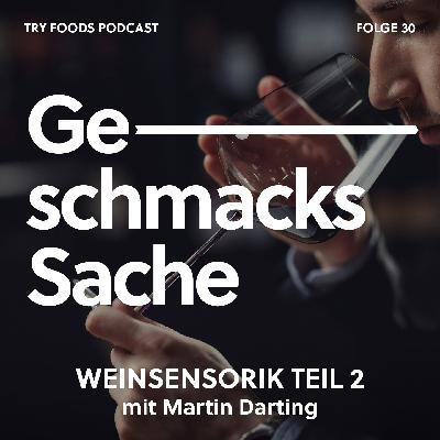 Ein Gespräch über Weinsensorik Teil 2