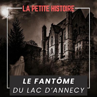 Le Fantôme du Lac d'Annecy