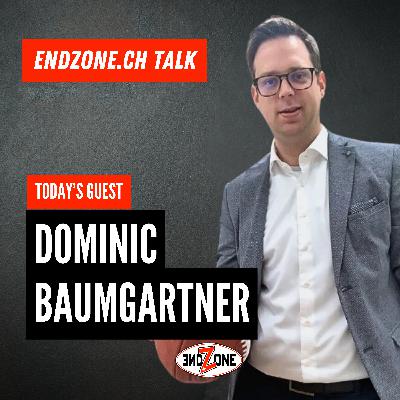 endzone Talk - Today's Guest: Dominic Baumgartner, Spieleragent