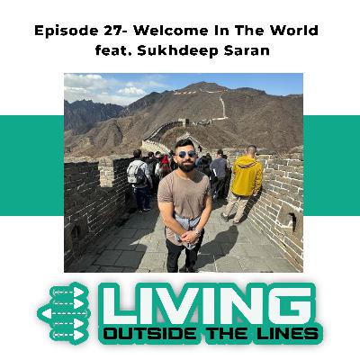 #27- Welcome In The World- Why great hospitality is more global than you think feat. Sukhdeep Saran #27- Welcome In The World- Why great hospitality is more global than you think feat. Sukhdeep Saran