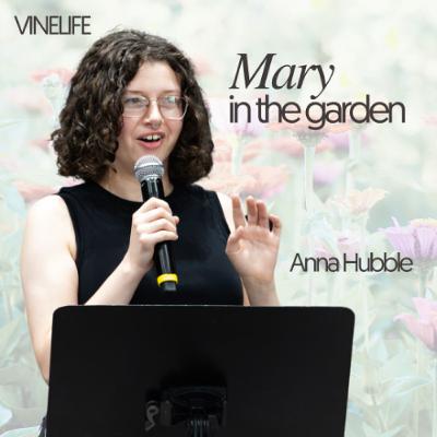 Mary in the garden | Anna Hubble