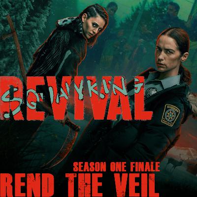 Revival |SEASON ONE FINALE| Rend the Veil Revival |SEASON ONE FINALE| Rend the Veil
