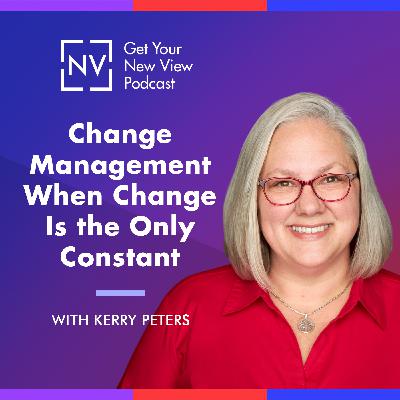 S3 EP2: Change Management When Change Is the Only Constant