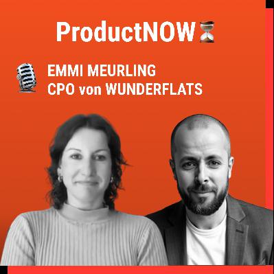 Emmi Meurling – CPO von Wunderflats über Calm, Klarheit und Produktführung in der Krise Emmi Meurling – CPO von Wunderflats über Calm, Klarheit und Produktführung in der Krise