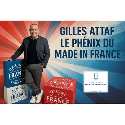 Son combat est la réindustrialisation de la France - Gille ATTAF - Président d'Origine France Garantie E6