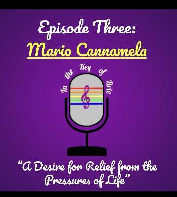 Ep. 3: A Desire for Relief from the Pressures of Life (featuring Mario Cannamela) Ep. 3: A Desire for Relief from the Pressures of Life (featuring Mario Cannamela)