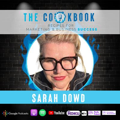 The Cookbook Podcast - Sarah Dowd: ADHD (The Unexpected Catalyst for Business)