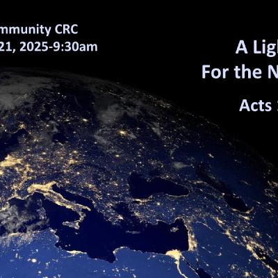 “A Light for the Nations” September 21 2025 A.M. Service “A Light for the Nations” September 21 2025 A.M. Service