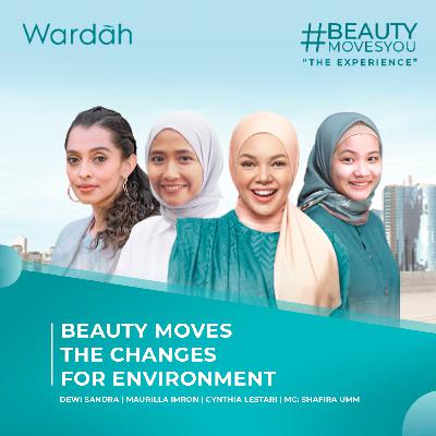 #BeautyMovesYou: BEAUTY MOVES THE CHANGES FOR ENVIRONMENT