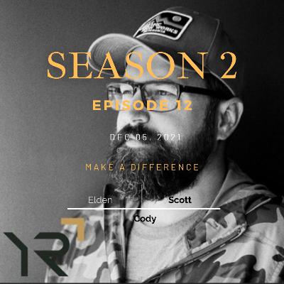 S2E12: Make A Difference