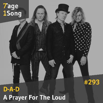#293 D-A-D – A Prayer For The Loud
