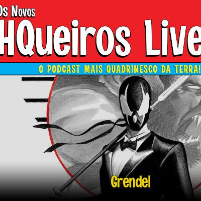 HQueiros 92 | Live | Grendel - Matt Wagner