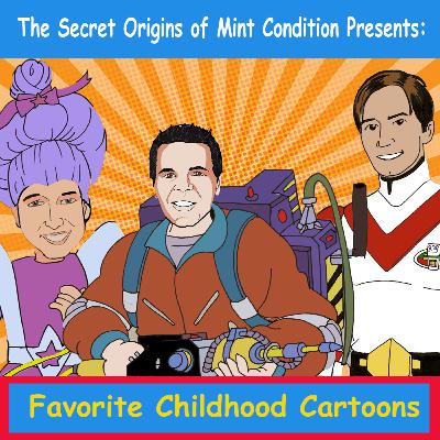 302. Our Favorite Childhood Cartoons of the 80's 302. Our Favorite Childhood Cartoons of the 80's