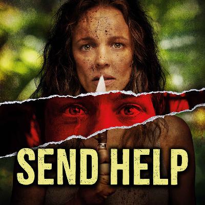 Send Help (2026) Is Sam Raimi's Triumphant, BLOOD-SOAKED Return to HORROR with Anastasia Elfman!
