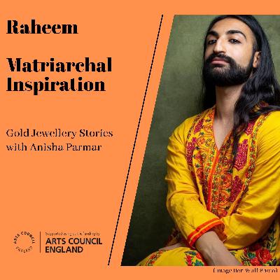 Raheem- Matriarchal Inspiration