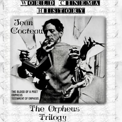 Cocteau’s Orpheus Trilogy: WTF is This? Cocteau’s Orpheus Trilogy: WTF is This?