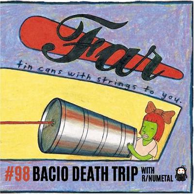 Episode 98 - Far - Tin Cans With Strings To You with r/numetal