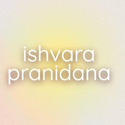 Ishvara Pranidana: llena ese vacío interno refugiándote en dios.