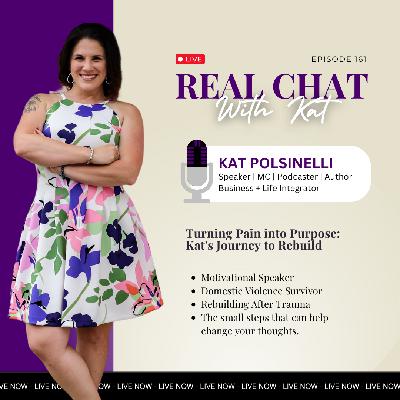 Turning Pain into Purpose: Kat's Journey to Rebuild