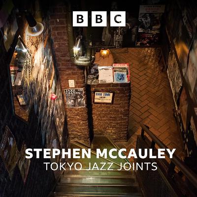 Tokyo Jazz Joints on the Stephen McCauley Show [Radio Ulster]