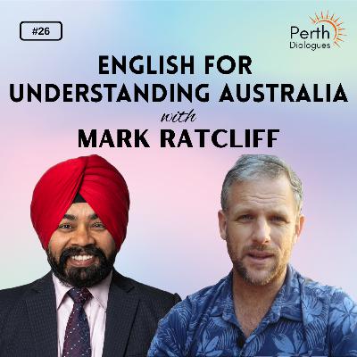 #26 Teaching in Vietnam, Bridging Cultures, English Competency, Becoming Australian | Mark Ratcliff