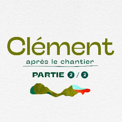 Clément 2/2 - après le chantier Clément 2/2 - après le chantier