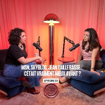 MSN, Skyblog, jean taille basse… C'était vraiment mieux avant ?