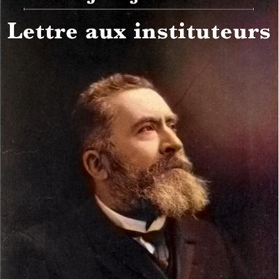 Jean Jaurès - Lettre aux instituteurs - 1888