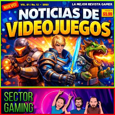SG 254 | REPASO A LAS NOTICIAS DE VIDEOJUEGOS DE LA SEMANA SG 254 | REPASO A LAS NOTICIAS DE VIDEOJUEGOS DE LA SEMANA