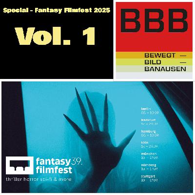 Special - Fantasy Filmfest 2025 / Vol. 1 (mit Alessandro)